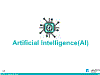 Artificial Intelligence(AI)