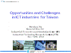 Opportunities and Challengesin ICT industries for Taiwan